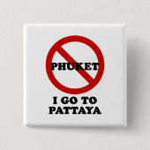 IK GA NAAR PATTAYA VIERKANTE BUTTON 5,1 CM (Voorkant)