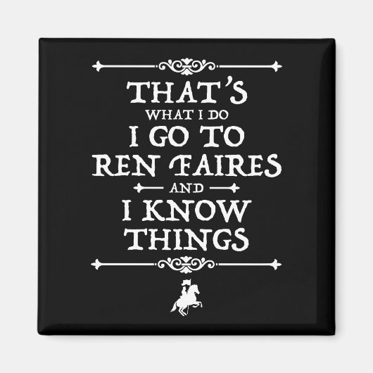 Ik ga naar Ren Faires en ik weet dingen Magneet (Voorkant)