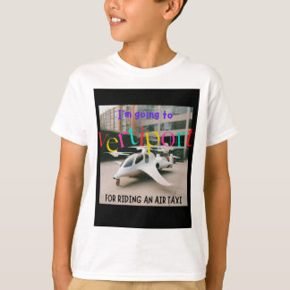 Ik ga naar Vertiport voor het rijden op een Air Ta T-shirt