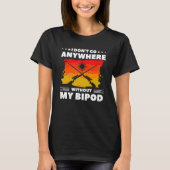 Ik ga nergens heen zonder mijn Bipod Coyote Huntin T-shirt (Voorkant)