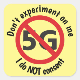Ik ga niet akkoord met 5G Vierkante Sticker