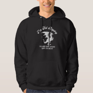 Ik ga niet alleen uitleggen waarom ik in de buurt  hoodie