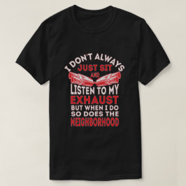 Ik ga niet altijd gewoon zitten en luister naar mi t-shirt
