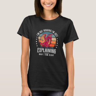 Ik ga niet discussiëren alleen Funny Humor Quote v T-shirt