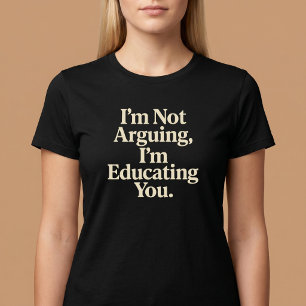 Ik Ga Niet Discussiëren, Ik Leer Je Alleen Maar Wa T-shirt
