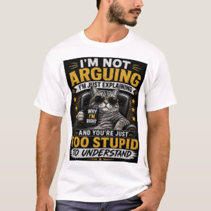 Ik Ga Niet Discussiëren, Ik Leg Alleen Uit – Grapp T-shirt