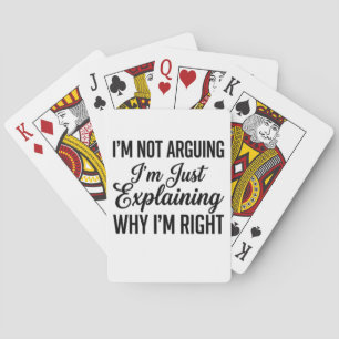 Ik Ga Niet Discussiëren, Ik Leg Net Uit Waarom Ik Pokerkaarten