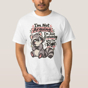 Ik Ga Niet Discussiëren, Ik Leg Uit Waarom Ik Geli T-shirt