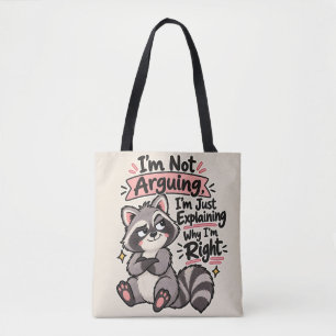 Ik Ga Niet Discussiëren, Ik Leg Uit Waarom Ik Geli Tote Bag
