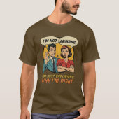Ik Ga Niet Discussiëren Retro Stripshirt Grappig T-shirt (Voorkant)