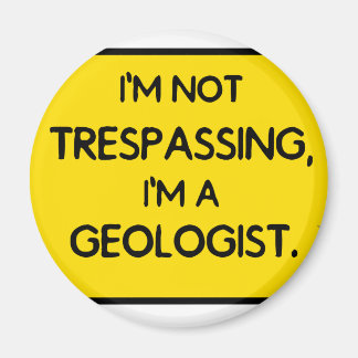 Ik ga niet in de fout, ik ben een geoloog. magneet