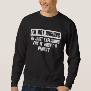 Ik ga niet met je in discussie, ik leg je gewoon i trui