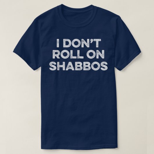 Ik ga niet op Shabbos Funny Jewish bowler T-shirt (Design voorkant)