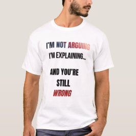 Ik Ga Niet Redetwisten T-shirt