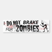 Ik ga niet remmen voor Zombies - wit Bumpersticker (Voorkant)