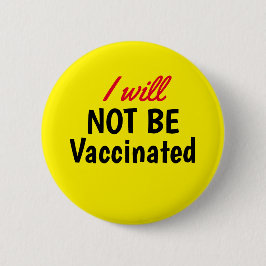 IK GA NIET Vaccineren Gele Button