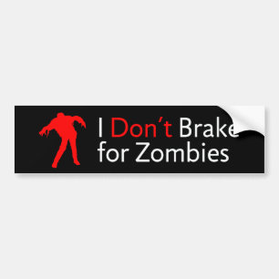 Ik ga niet voor Zombies. Bumpersticker
