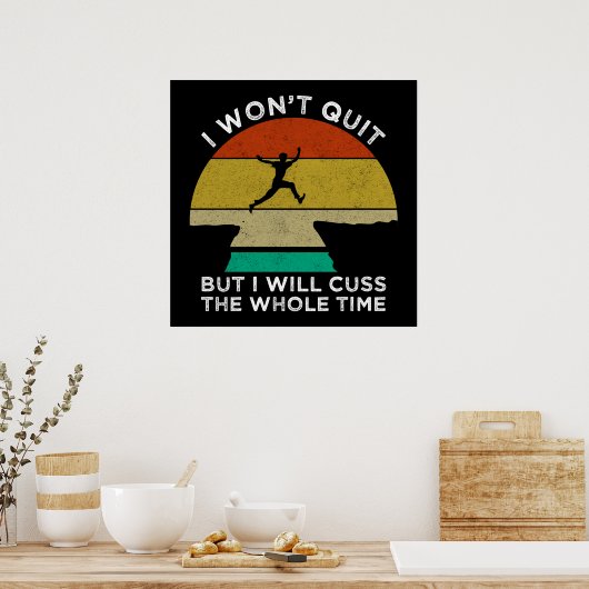 Ik ga niet weg, maar ik zal de hele tijd kletsen poster (Keuken)