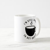 - Ik ga nog steeds koffie mok halen (Voorkant rechts)