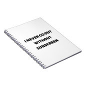 Ik ga nooit naar buiten zonder zonnebrandcrème notitieboek (Rechterzijde)