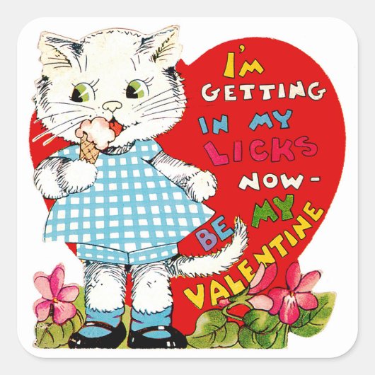 Ik ga nu in mijn likken ~ Wees mijn Valentijn! Vierkante Sticker (Voorkant)