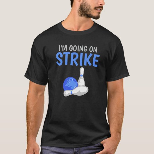 Ik ga op de Strike Bowling Team Bowler T-shirt (Voorkant)