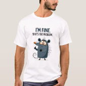 Ik Ga Prima Dat Is Het Probleem Grappige Angstige  T-shirt (Voorkant)