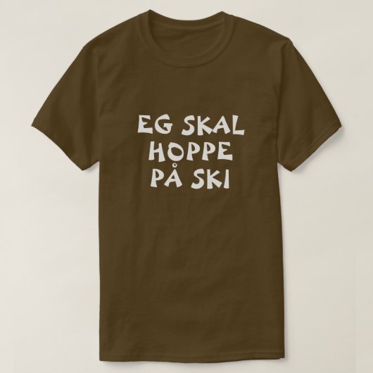 Ik ga skispringen in Noors bruin T-shirt (Design voorkant)