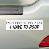 Ik ga snel omdat ik moet poepen bumpersticker (Op auto)