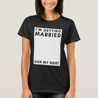 Ik ga trouwen, teken mijn overhemd vrijgezellenfee t-shirt