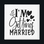Ik ga trouwen Wedding Love Engaged Bride Magneet<br><div class="desc">Ik ga trouwen Wedding Love Engaged Bride</div>