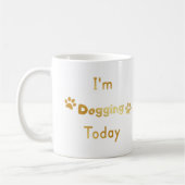 Ik ga vandaag doggen koffiemok (Links)
