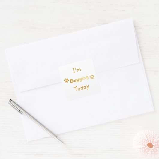 Ik ga vandaag doggen vierkante sticker (Envelop)
