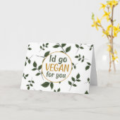 Ik ga vegan voor jou, Valentijnsdag  Kaart (Gele Bloem)