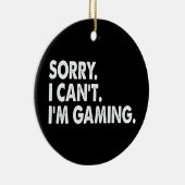 Ik ga videospelletjes spelen Funny Gamer Gift Sorr Keramisch Ornament (Rechts)