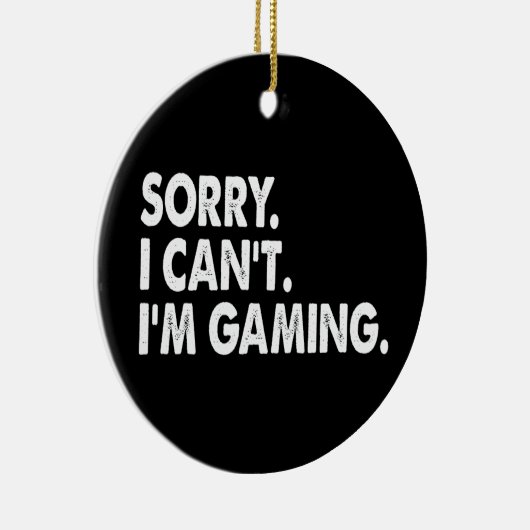 Ik ga videospelletjes spelen Funny Gamer Gift Sorr Keramisch Ornament (Rechts)