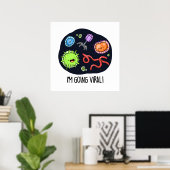 Ik ga Viral Funny Virus Pun Poster (Thuiskantoor)