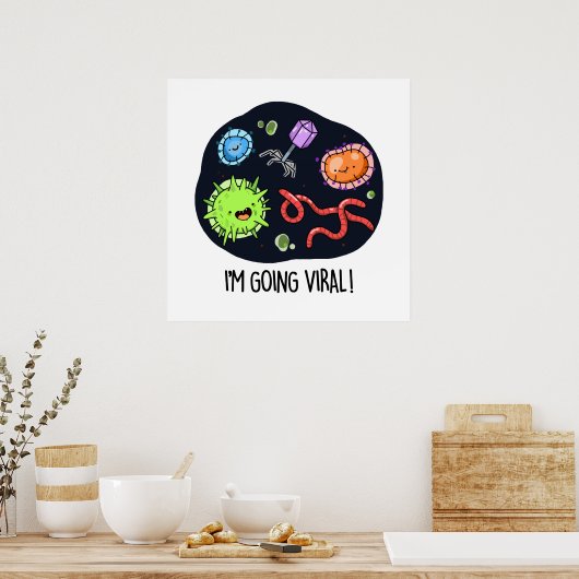 Ik ga Viral Funny Virus Pun Poster (Keuken)