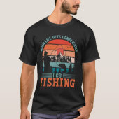 Ik ga vissen Funny Fish Quote Fisherman Humor T-shirt (Voorkant)