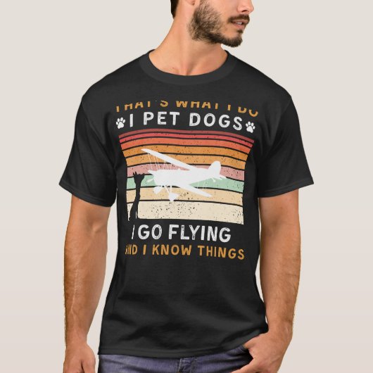 Ik ga vliegen Ik ken dingen Grappig T-shirt (Voorkant)