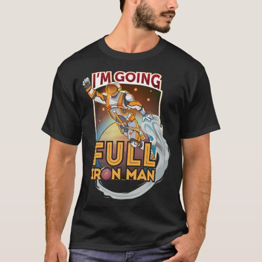 Ik ga vol ijzeren Man T-shirt (Voorkant)