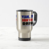 Ik ga voor een drive Travel Mug Reisbeker (Voorkant rechts)