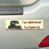 Ik ga waar hij heen is gesleept bumpersticker (Op auto)