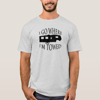 Ik ga waar ik gesleept ben. t-shirt