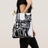 Ik ga waar ik wil. Grappige kat Tote Bag (Dichtbij)