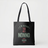 Ik ga weer een nonno worden. | Grootvader Tote Bag (Voorkant)