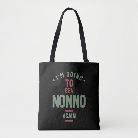 Ik ga weer een nonno worden. | Grootvader Tote Bag (Voorkant)