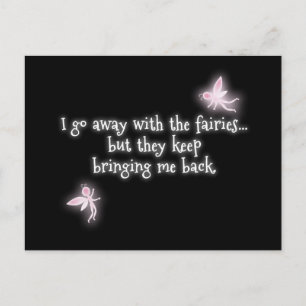 Ik ga weg met de feeën, maar ze brengen steeds mee briefkaart