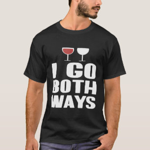 Ik ga zowel Ways Red als White Wine T-shirt