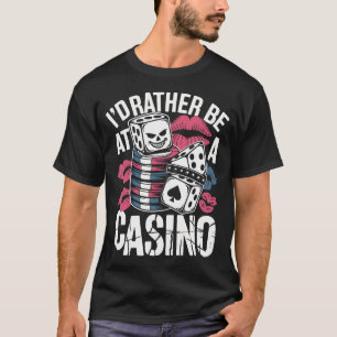 Ik Gaan Liever Naar Het Casino Grappige Slots Poke T-shirt